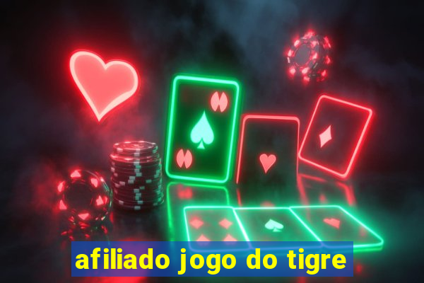 afiliado jogo do tigre